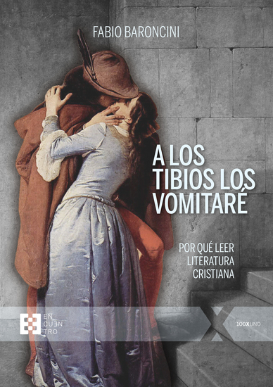 A los tibios los vomitaré - Por qué leer literatura cristiana - cover