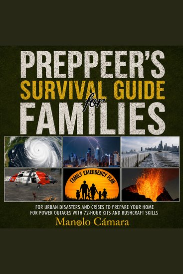 PREPPER´S SURVIVAL GUIDE FOR FAMILIES - Family Emergency Plan for Urban Disasters and Crises to Prepare your Home for Power Outages with 72-Hour Kits and Bushcraft Skills - cover