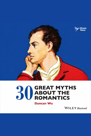 30 Great Myths about the Romantics - cover