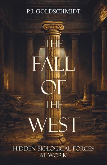 The Fall of the West - Hidden Biological Forces at Work - cover