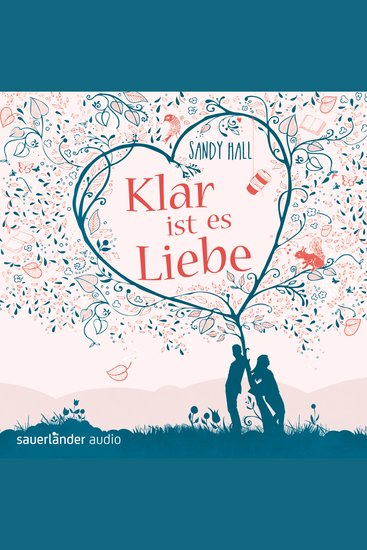 Klar ist es Liebe (Ungekürzte Lesung) - cover