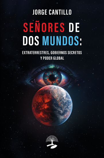 Señores de dos mundos: extraterrestres gobiernos secretos y poder global - cover