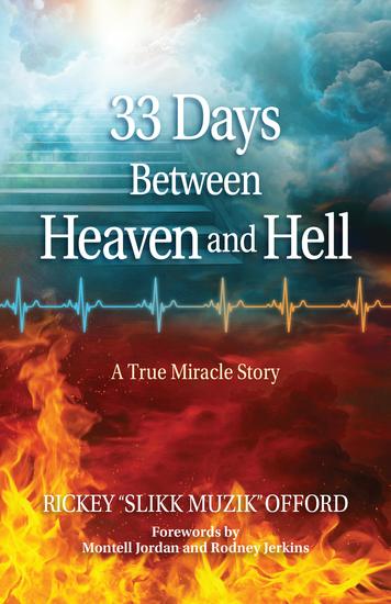 33 Days Between Heaven and Hell - A True Miracle Story - cover