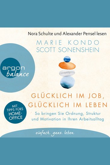 Glücklich im Job glücklich im Leben - So bringen Sie Ordnung Struktur und Motivation in Ihren Arbeitsalltag (Ungekürzte Lesung) - cover