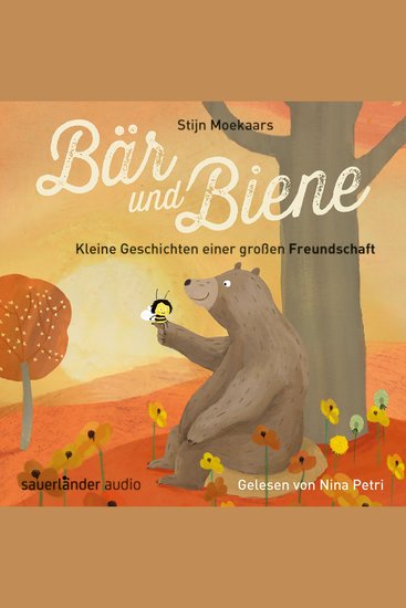 Bär und Biene - Kleine Geschichten einer großen Freundschaft (Ungekürzte Lesung) - cover