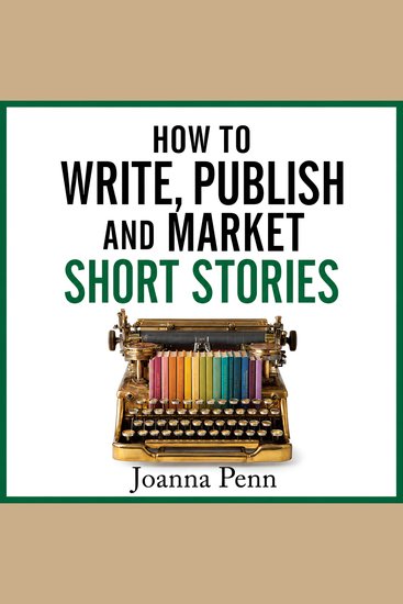 How to Write Publish and Market Short Stories - cover
