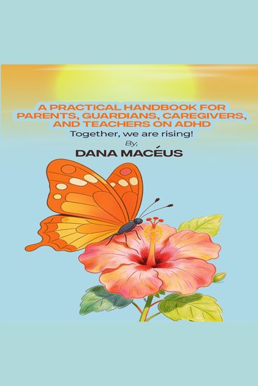 A Practical Handbook for Parents Guardians Caregiversnd Teachers on ADHD - cover
