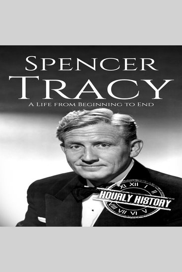 Spencer Tracy - A Life from Beginning to End - cover