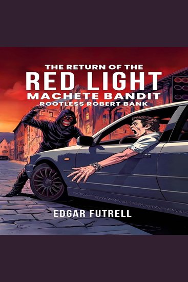 The Return of The Red Light - Machete Bandit Rootless Robert Bank bombs drones Drugsviolence sex amazon sapie new release Terrfying Suspenseful - cover