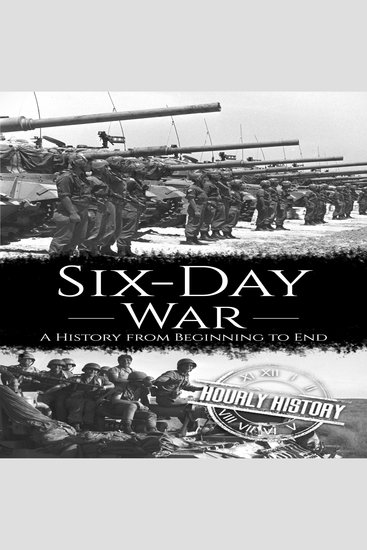 Six-Day War - A History from Beginning to End - cover