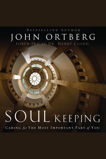 Soul Keeping - Caring For the Most Important Part of You - cover
