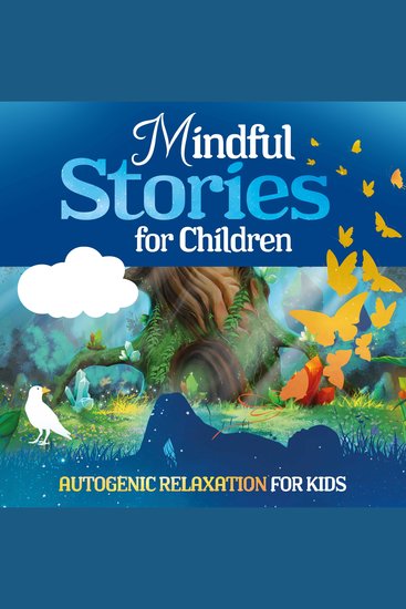 Mindful Stories for Children - Autogenic Relaxation for Kids - cover