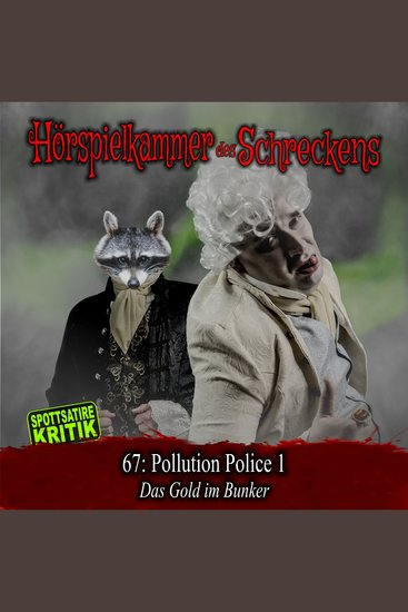 Folge 67: Pollution Police 1 - Das Gold im Bunker - Spottsatire-Kritik - cover