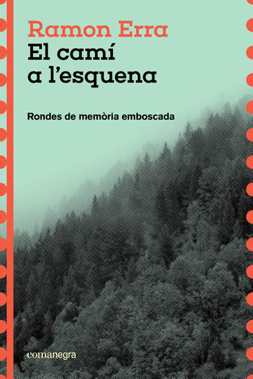 El camí a l'esquena - Rondes de memòria emboscada - cover