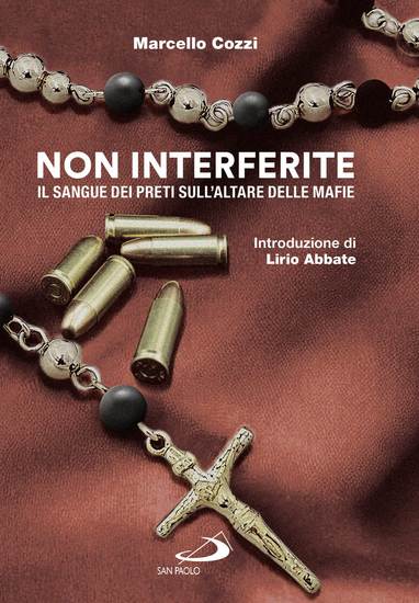 Non interferite - Il sangue dei preti sull'altare delle mafie - cover