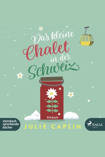 Das kleine Chalet in der Schweiz (Romantic Escapes 6) - cover