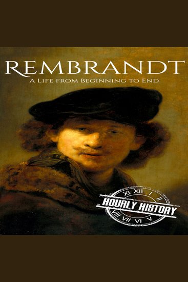 Rembrandt - A Life from Beginning to End - cover