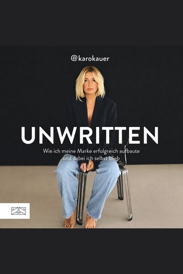 Unwritten - Wie ich meine Marke erfolgreich aufbaute und dabei ich selbst blieb - cover