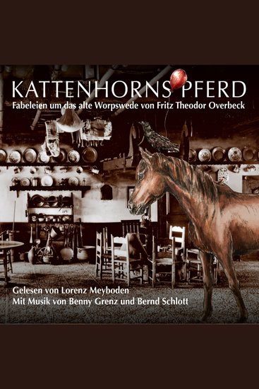 Kattenhorns Pferd - Fabeleien um das alte Worpswede von Fritz Theodor Overbeck - cover