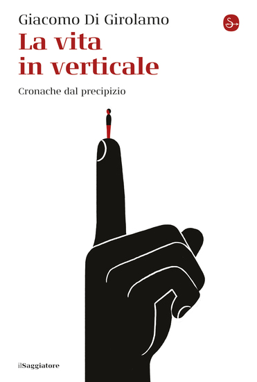 La vita in verticale - Cronache dal precipizio - cover