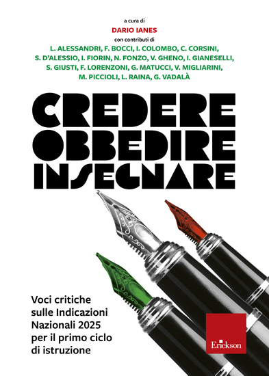 Credere obbedire insegnare Voci critiche sulle Indicazioni Nazionali 2025 per il primo ciclo di istruzione - Voci critiche sulle Indicazioni Nazionali 2025 per il primo ciclo di istruzione - cover