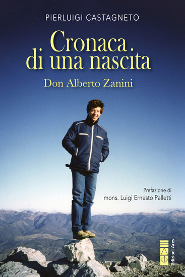 Cronaca di una nascita - Don Alberto Zanini - cover