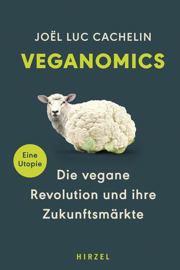 Veganomics - Die vegane Revolution und ihre Zukunftsmärkte - cover