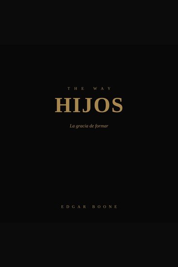 Way The: Hijos - La gracia de formar - cover