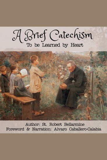 A Brief Catechism - To be Learned by Heart - cover