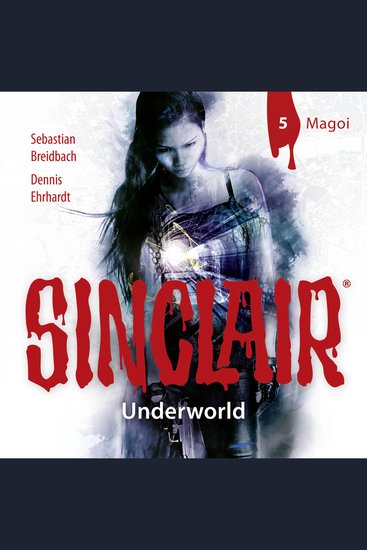 Sinclair Staffel 2: Underworld Folge 5: Magoi - cover
