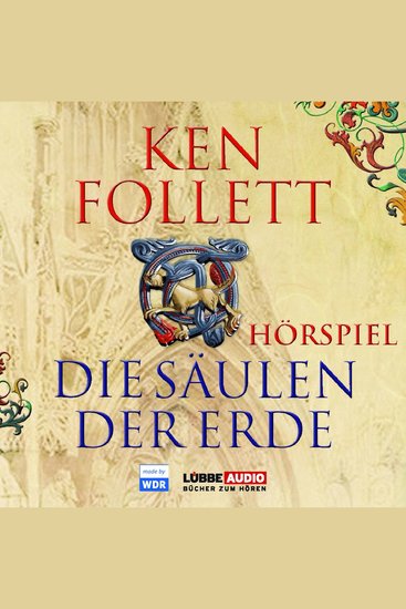Die Säulen der Erde - Das WDR Hörspiel - cover