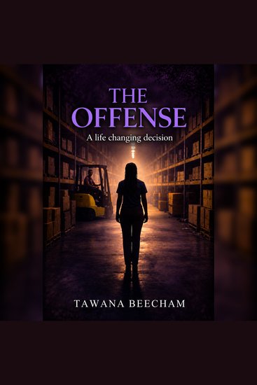 The Offense - A Life Changing Decision - cover