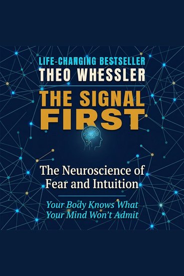 The Signal First - The Neuroscience of Fear and Intuition - cover