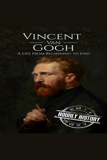 Vincent van Gogh - A Life from Beginning to End - cover