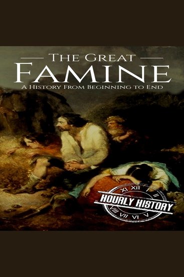 The Great Famine - A History from Beginning to End - cover