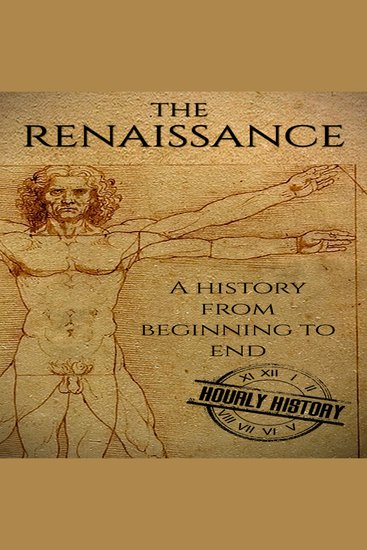 The Renaissance - A History from Beginning to End - cover