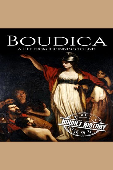 Boudica - A Life from Beginning to End - cover