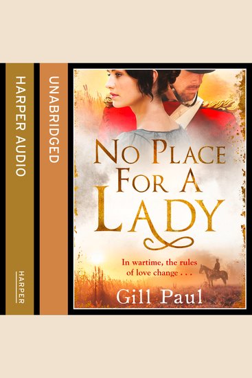No Place For A Lady: A sweeping wartime romance full of courage and passion - cover