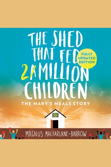 The Shed That Fed 2 Million Children - cover