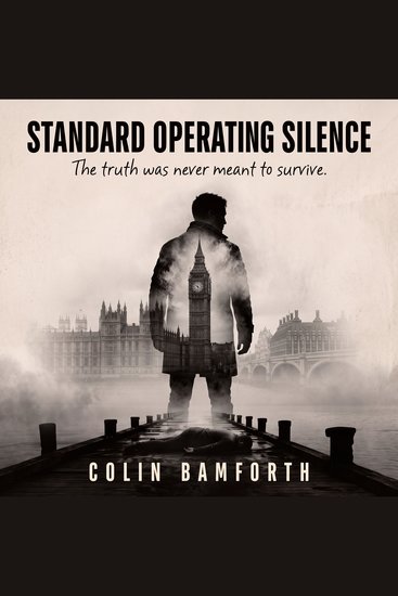 Standard Operating Silence - The truth was never meant to survive - cover