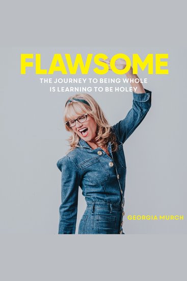 Flawsome - The journey to being whole is learning to be holey - cover