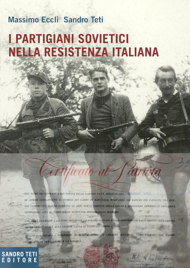 I partigiani sovietici nella Resistenza italiana - cover