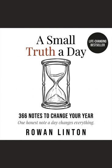 A Small Truth a Day - 366 Notes That Change a Year - cover