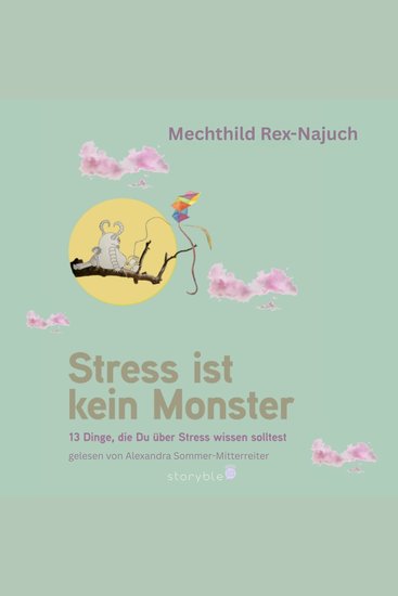 Stress ist kein Monster - 13 Dinge die Du über Stress wissen solltest - cover