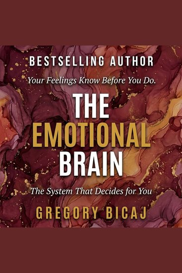 The Emotional Brain - The System That Decides for You - cover