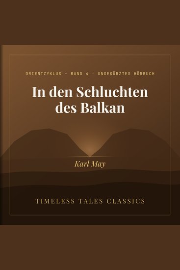 In den Schluchten des Balkan - Orientzyklus – Band 4 · Ungekürztes Hörbuch - cover