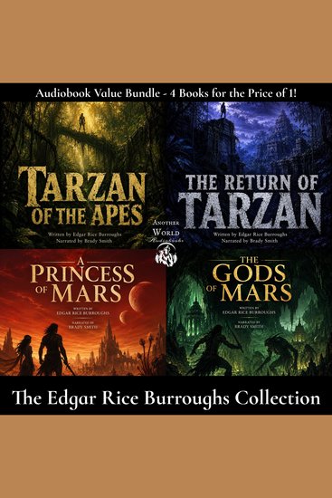 Edgar Rice Burroughs Collection The - Audiobook Bundle Including A Princess of Mars The Gods of Mars Tarzan of the Apes The Return of Tarzan - cover
