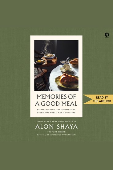 Memories of a Good Meal - Recipes of Resilience Inspired by Stories of World War II Survival - cover