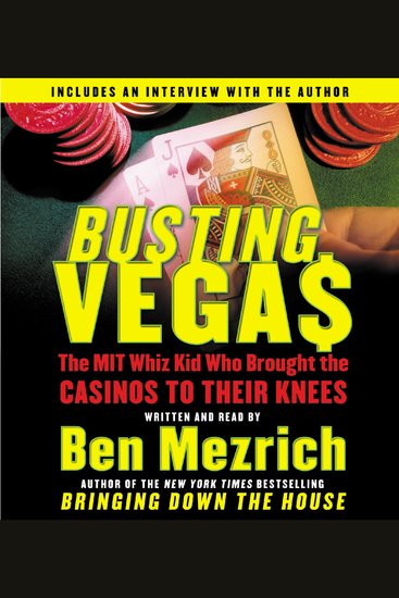 Busting Vegas - A True Story of Monumental Excess Sex Love Violence and Beating the Odds - cover