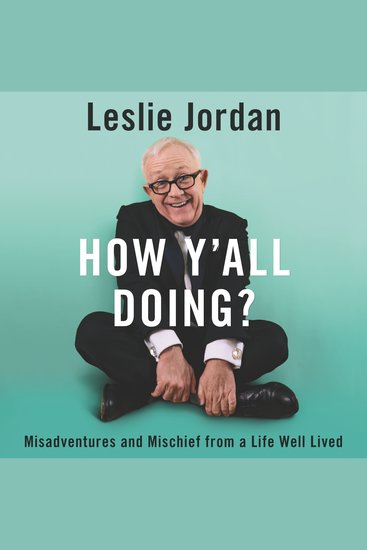 How Y'all Doing? - Misadventures and Mischief from a Life Well Lived - cover